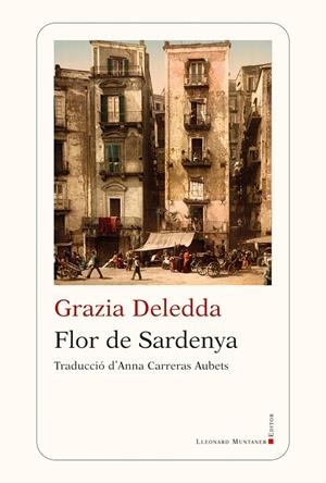 Flor de Sardenya | 9788419630599 | Deledda, Grazia | Llibres.cat | Llibreria online en català | La Impossible Llibreters Barcelona