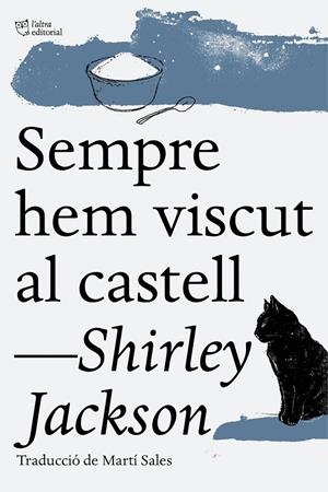 Sempre hem viscut al castell | 9788412206463 | Jackson, Shirley | Llibres.cat | Llibreria online en català | La Impossible Llibreters Barcelona