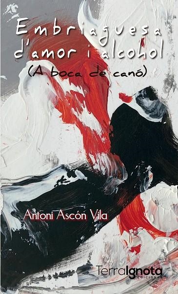 Embriaguesa d'amor i alcohol | 9788412256116 | Ascón Vila, Antoni | Llibres.cat | Llibreria online en català | La Impossible Llibreters Barcelona