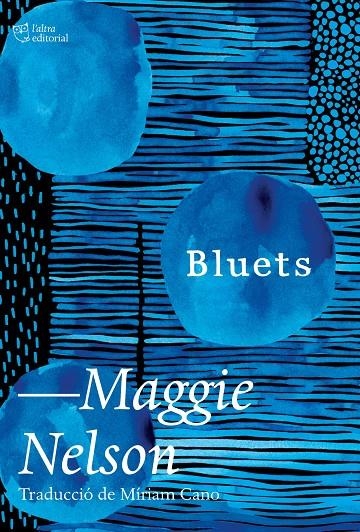 Bluets | 9788412392579 | Nelson, Maggie | Llibres.cat | Llibreria online en català | La Impossible Llibreters Barcelona