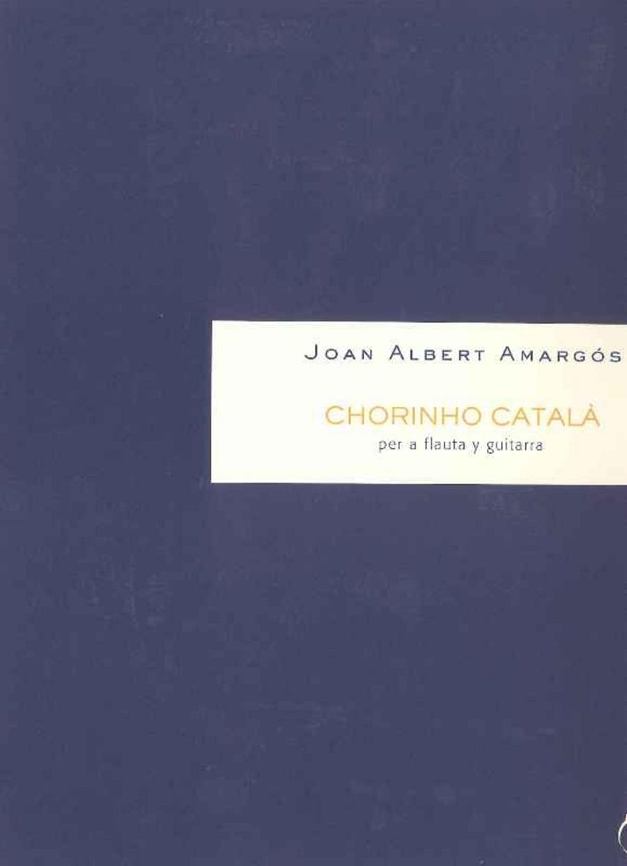 Chorinho català | LIBR935493-pdf | Amargós Altisent, Joan Albert | Llibres.cat | Llibreria online en català | La Impossible Llibreters Barcelona