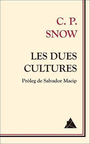 Les dues cultures | 9788417743963 | Snow, C. P. | Llibres.cat | Llibreria online en català | La Impossible Llibreters Barcelona