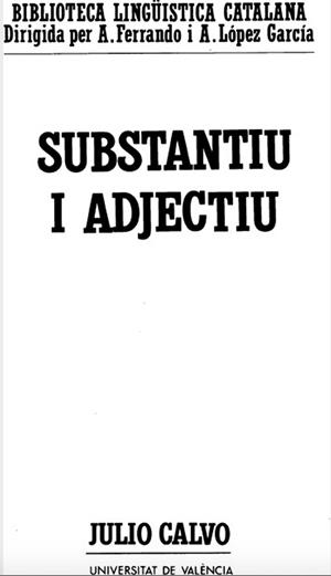 Substantiu i adjectiu | 9788437093932 | Calvo Pérez, Julio | Llibres.cat | Llibreria online en català | La Impossible Llibreters Barcelona