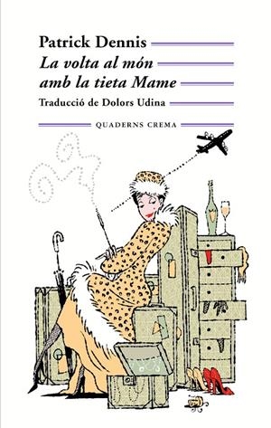 La volta al món amb la tieta Mame | 9788477275596 | Dennis, Patrick | Llibres.cat | Llibreria online en català | La Impossible Llibreters Barcelona