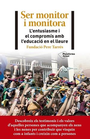 Ser monitor i monitora | 9788418927799 | Pere Tarrés, Fundació | Llibres.cat | Llibreria online en català | La Impossible Llibreters Barcelona