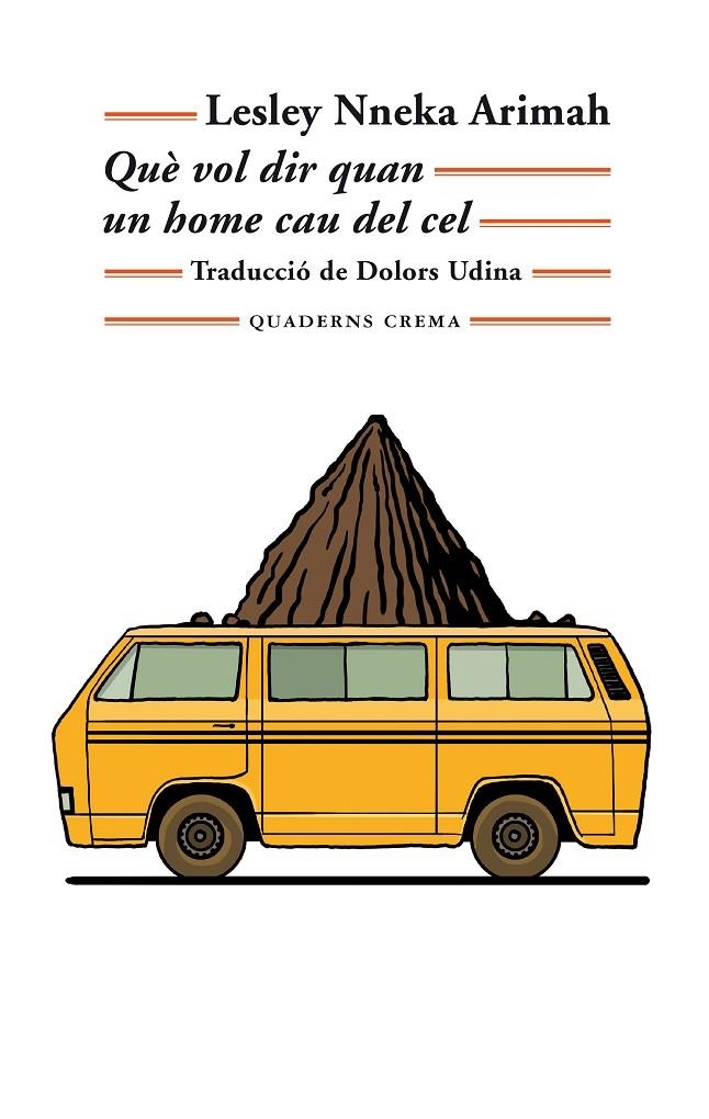 Què vol dir quan un home cau del cel | 9788477276081 | Arimah, Lesley Nneka | Llibres.cat | Llibreria online en català | La Impossible Llibreters Barcelona