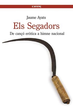 Els Segadors | 9788416853434 | Ayats, Jaume | Llibres.cat | Llibreria online en català | La Impossible Llibreters Barcelona
