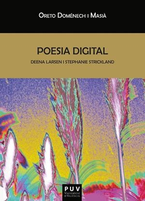 Poesia digital | 9788491341741 | Doménech i Masià, Oreto | Llibres.cat | Llibreria online en català | La Impossible Llibreters Barcelona
