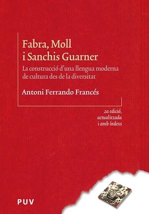 Fabra, Moll i Sanchis Guarner (2a ed.) | 9788491345541 | Ferrando Francés, Antoni | Llibres.cat | Llibreria online en català | La Impossible Llibreters Barcelona