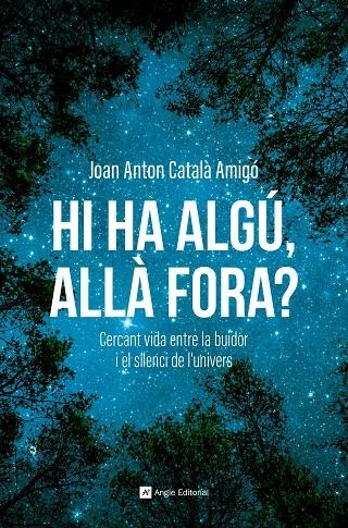 Hi ha algú, allà fora? | 9788410112797 | Català Amigó, Joan Anton | Llibres.cat | Llibreria online en català | La Impossible Llibreters Barcelona
