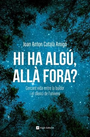 Hi ha algú, allà fora? | 9788410112797 | Català Amigó, Joan Anton | Llibres.cat | Llibreria online en català | La Impossible Llibreters Barcelona