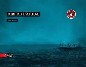 Des de l'aigua | 9788418830570 | Miquel, Eva | Llibres.cat | Llibreria online en català | La Impossible Llibreters Barcelona