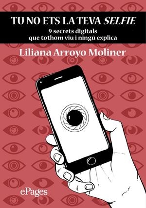 Tu no ets la teva selfie | 9788413031941 | Arroyo Moliner, Liliana | Llibres.cat | Llibreria online en català | La Impossible Llibreters Barcelona
