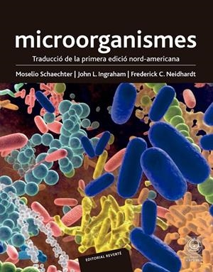 Microorganismes | 9788429193695 | Schaechter, Moselio / Ingraham, John L. / Neidhardt, Frederick C. | Llibres.cat | Llibreria online en català | La Impossible Llibreters Barcelona