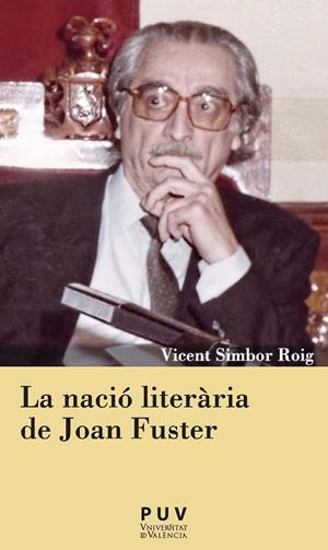 La nació literària de Joan Fuster | 9788491349310 | Simbor Roig, Vicent | Llibres.cat | Llibreria online en català | La Impossible Llibreters Barcelona