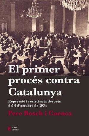 El primer procés contra Catalunya | 9788497666862 | Bosch i Cuenca, Pere | Llibres.cat | Llibreria online en català | La Impossible Llibreters Barcelona