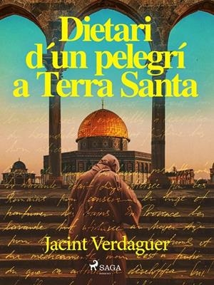 Dietari d'un pelegrí a Terra Santa | 9788726687767 | Verdaguer i Santaló, Jacint | Llibres.cat | Llibreria online en català | La Impossible Llibreters Barcelona