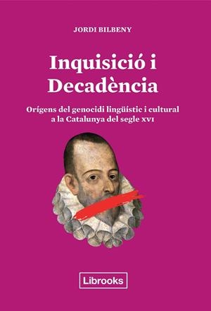 Inquisició i Decadència | 9788412156072 | Bilbeny, Jordi | Llibres.cat | Llibreria online en català | La Impossible Llibreters Barcelona