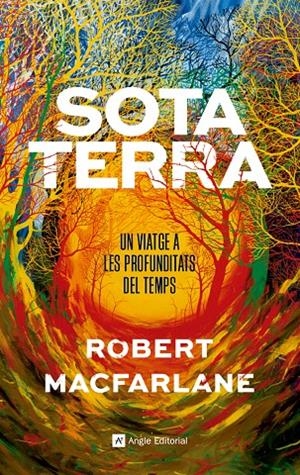 Sota terra | 9788418197116 | Macfarlane, Robert | Llibres.cat | Llibreria online en català | La Impossible Llibreters Barcelona