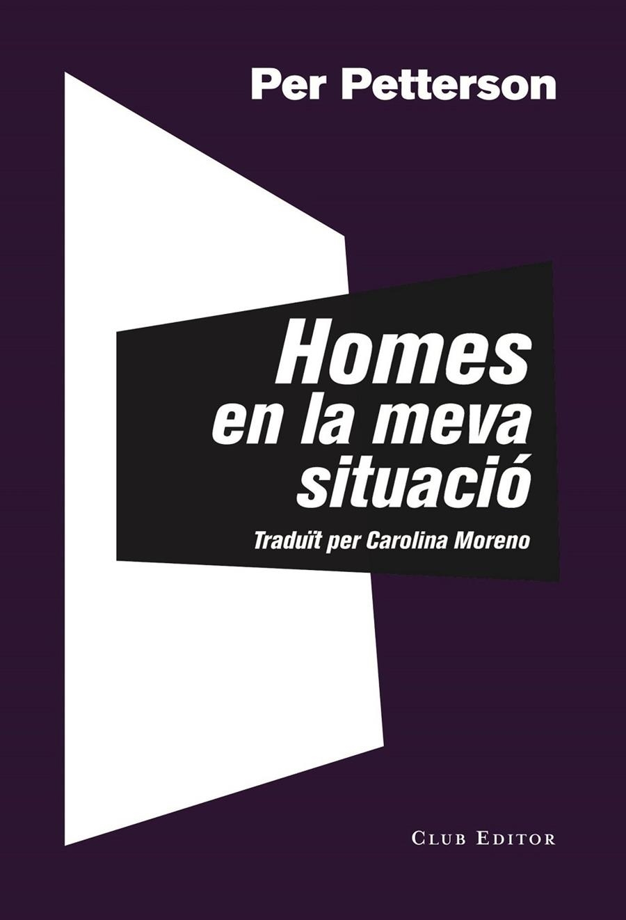 Homes en la meva situació | 9788473292788 | Petterson, Per | Llibres.cat | Llibreria online en català | La Impossible Llibreters Barcelona