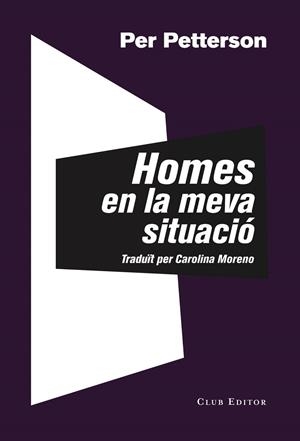 Homes en la meva situació | 9788473292788 | Petterson, Per | Llibres.cat | Llibreria online en català | La Impossible Llibreters Barcelona
