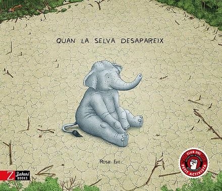 Quan la selva desapareix | 9788419448941 | Eve, Rosie | Llibres.cat | Llibreria online en català | La Impossible Llibreters Barcelona