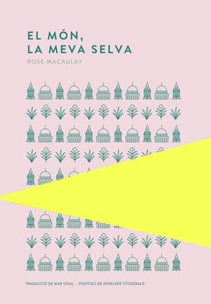 El món, la meva selva | 9789992076439 | Macaulay, Rose | Llibres.cat | Llibreria online en català | La Impossible Llibreters Barcelona