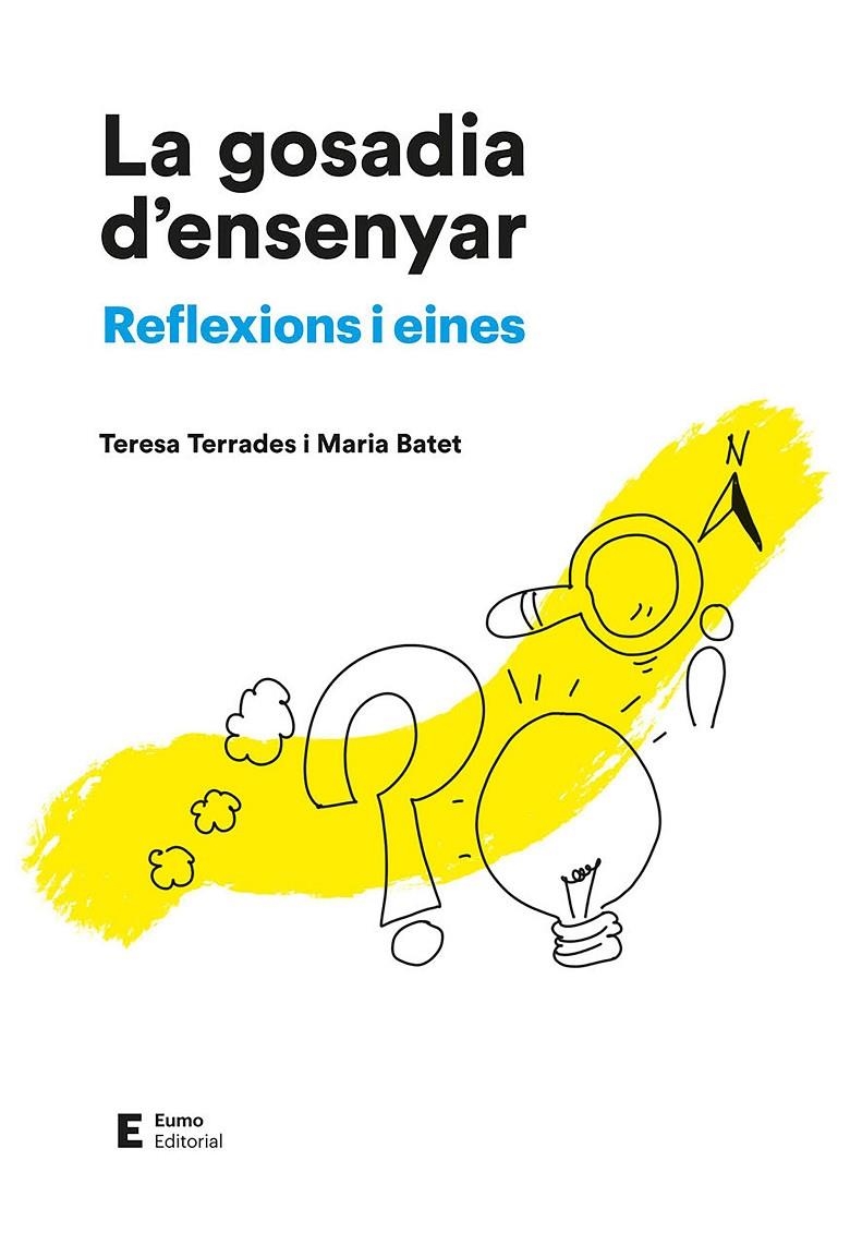 La gosadia d'ensenyar | 9788497668224 | Batet, Maria / Terrades, Teresa | Llibres.cat | Llibreria online en català | La Impossible Llibreters Barcelona