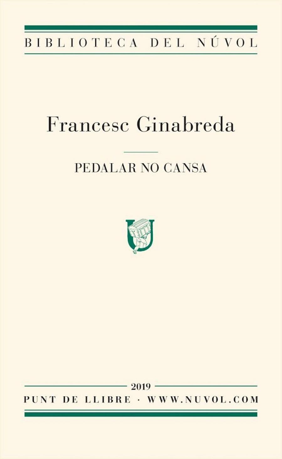 Pedalar no cansa | 9788417455187 | Ginabreda Ventura, Francesc | Llibres.cat | Llibreria online en català | La Impossible Llibreters Barcelona