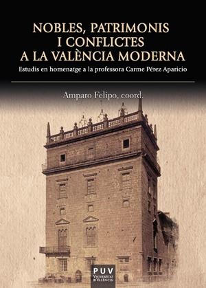Nobles, patrimonis i conflictes a la València moderna | 9788491343370 | AAVV | Llibres.cat | Llibreria online en català | La Impossible Llibreters Barcelona