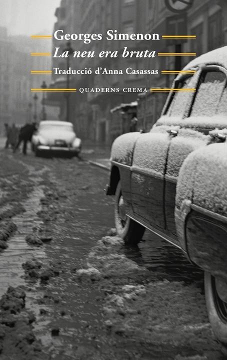 La neu era bruta | 9788477275602 | Simenon, Georges | Llibres.cat | Llibreria online en català | La Impossible Llibreters Barcelona