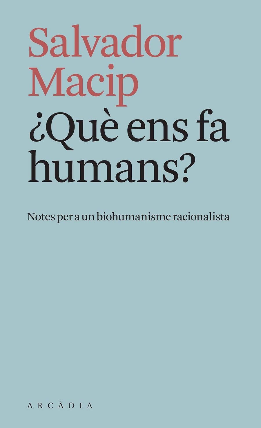 ¿Què ens fa humans? | 9788412542783 | Macip, Salvador | Llibres.cat | Llibreria online en català | La Impossible Llibreters Barcelona