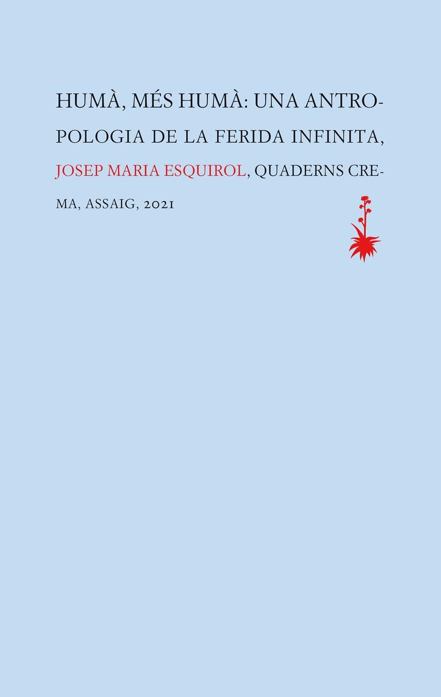 Humà, més humà | 9788477276463 | Esquirol, Josep Maria | Llibres.cat | Llibreria online en català | La Impossible Llibreters Barcelona