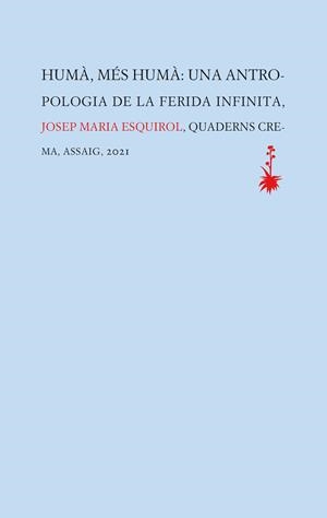 Humà, més humà | 9788477276463 | Esquirol, Josep Maria | Llibres.cat | Llibreria online en català | La Impossible Llibreters Barcelona