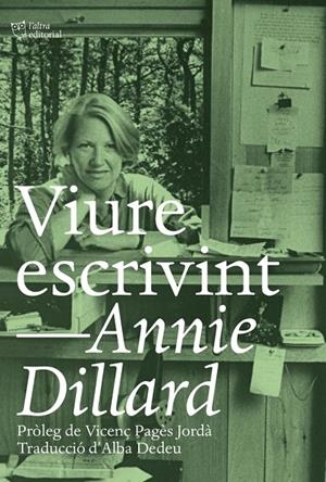 Viure escrivint | 9788412322903 | Dillard, Annie | Llibres.cat | Llibreria online en català | La Impossible Llibreters Barcelona