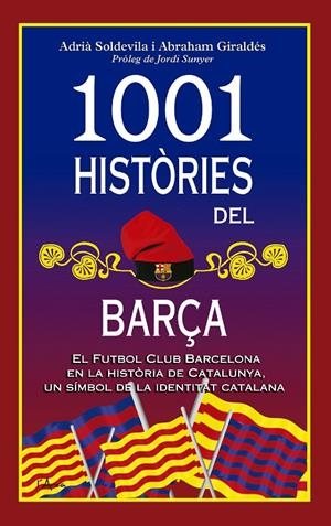 1001 històries del Barça | 9788494616587 | Soldevila, Adrià / Giraldés, Abraham | Llibres.cat | Llibreria online en català | La Impossible Llibreters Barcelona