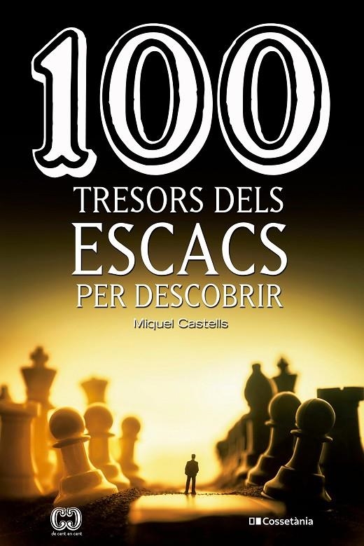 100 tresors dels escacs per descobrir | 9788413560601 | Castells, Miquel | Llibres.cat | Llibreria online en català | La Impossible Llibreters Barcelona