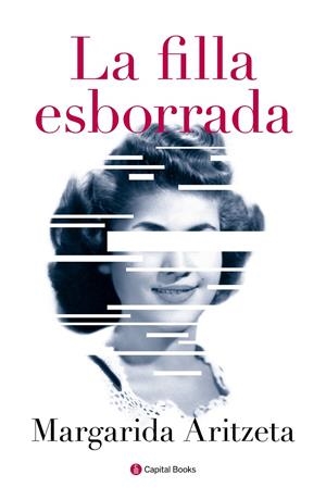 La filla esborrada | 9788494492891 | Aritzeta, Margarida | Llibres.cat | Llibreria online en català | La Impossible Llibreters Barcelona