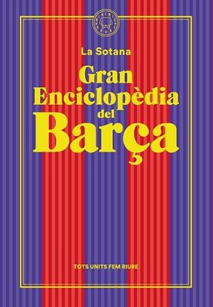 Gran enciclopèdia del Barça (De La Sotana) | 9788419654151 | Sotana, La | Llibres.cat | Llibreria online en català | La Impossible Llibreters Barcelona