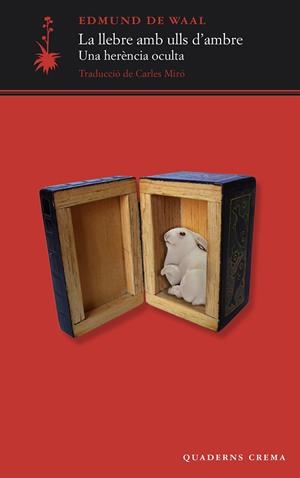 La llebre amb ulls d'ambre | 9788477275329 | de Waal, Edmund | Llibres.cat | Llibreria online en català | La Impossible Llibreters Barcelona