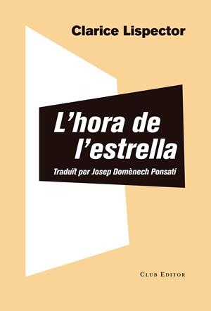L'hora de l'estrella | 9788473292863 | Lispector, Clarice | Llibres.cat | Llibreria online en català | La Impossible Llibreters Barcelona