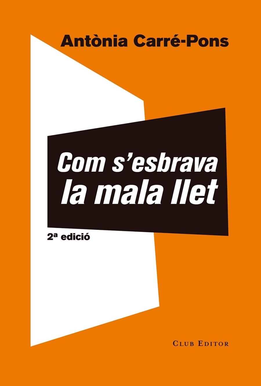 Com s'esbrava la mala llet | 9788473292498 | Carré-Pons, Antònia | Llibres.cat | Llibreria online en català | La Impossible Llibreters Barcelona