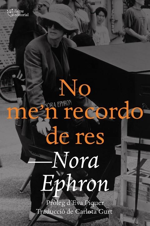 No me'n recordo de res | 9788412539592 | Ephron, Nora | Llibres.cat | Llibreria online en català | La Impossible Llibreters Barcelona