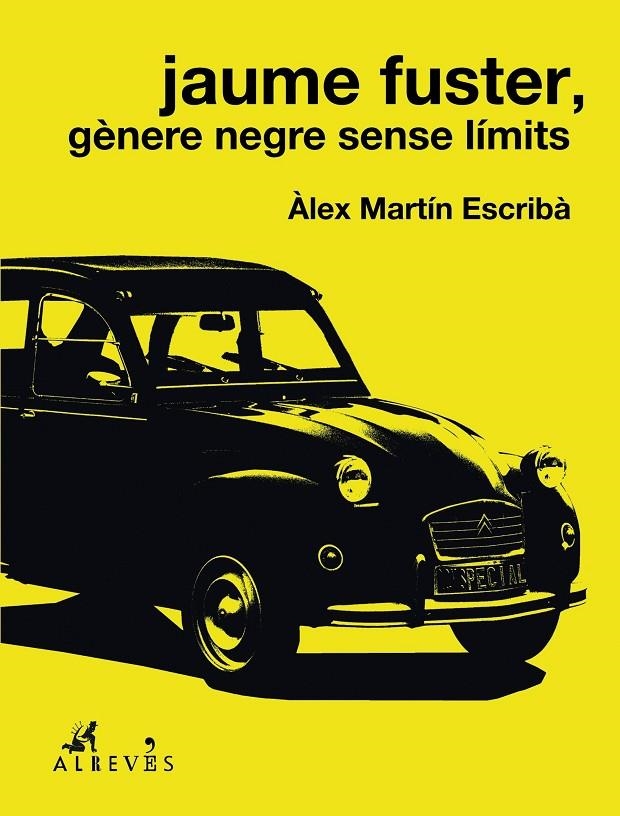 Jaume Fuster, gènere negre sense límits | 9788417077457 | Martín Escribà, Àlex | Llibres.cat | Llibreria online en català | La Impossible Llibreters Barcelona