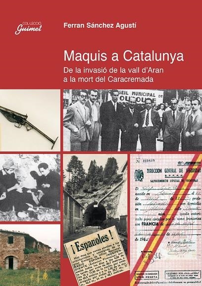 Maquis a Catalunya | 9788497798464 | Sánchez Agustí, Ferran | Llibres.cat | Llibreria online en català | La Impossible Llibreters Barcelona