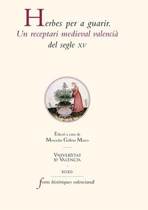 Herbes per a guarir. | 9788491346517 | Gallent Marco, Mercedes | Llibres.cat | Llibreria online en català | La Impossible Llibreters Barcelona