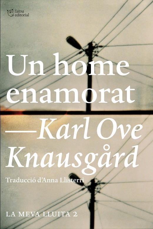 Un home enamorat | 9788412479058 | Knausgård, Karl Ove | Llibres.cat | Llibreria online en català | La Impossible Llibreters Barcelona