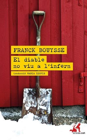 El diable no viu a l'infern | 9788418584039 | Bouysse, Franck | Llibres.cat | Llibreria online en català | La Impossible Llibreters Barcelona