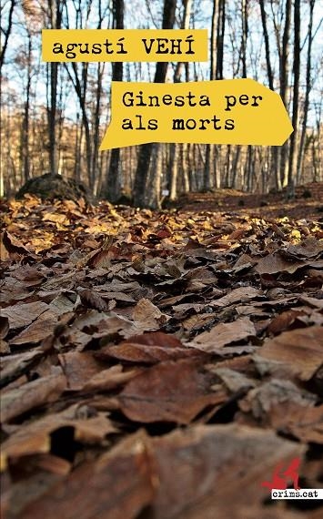 Ginesta per als morts | 9788416328079 | Vehí, Agustí | Llibres.cat | Llibreria online en català | La Impossible Llibreters Barcelona