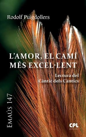 L'Amor, el camí més excel.lent | 9788491651109 | Puigdollers, Rodolf | Llibres.cat | Llibreria online en català | La Impossible Llibreters Barcelona